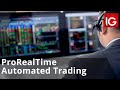 ProRealTime Automated Trading Explained