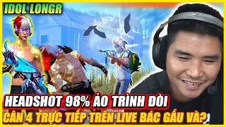 IDOL TIKTOK TỶ LỆ HEADSHOT 98% ẢO TRÌNH ĐÒI CÂN 4 TRỰC TIẾP TRÊN LIVE BÁC GẤU , LIỆU CÓ THÀNH CÔNG ?