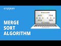 Merge Sort Algorithm | Merge Sort Explained | Sorting Algorithms In Data Structures | Simplilearn
