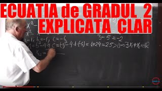 Lectia 255 - Ecuatia de gradul 2 explicata CLAR - Catalin elev clasa a 9-a Bucuresti - Matematica