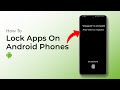 How To Lock Apps On Android Phones?