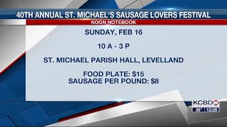 Noon Notebook: 40th annual St. Michael's Sausage Lovers Festival