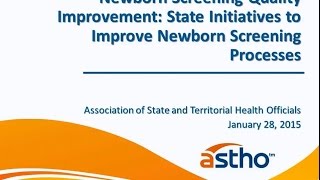 Newborn Screening Quality Improvement: State Initiatives to Improve Newborn Screening Processes