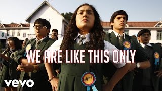 We Are Like This Only Best Video - Gippi|Hard Kaur|Vishal & Shekhar|Karan Johar