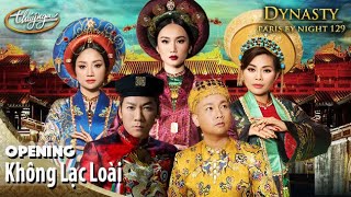 PBN 129 Opening - Không Lạc Loài | Hoàng Mỹ An, Don Hồ, Quỳnh Vi, Thiên Tôn, Ngọc Anh