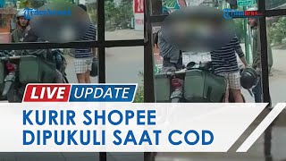 Viral Video Kurir Shopee Dipukuli Pemesan saat Antar Barang COD, Rumah Pelaku Digeruduk Teman Korban