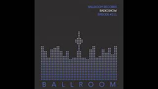 Ballroom Records Radioshow #211 /w Maurice Mino \u0026 Maximillion