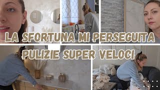 PULIZIE SUPER VELOCI /DUE SETTIMANE SFORTUNATE