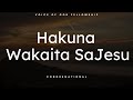 Hakuna Wakaita SaJesu/There No One Else Like Jesus