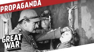 Reaching the Masses - Propaganda Film During World War 1 I THE GREAT WAR Special