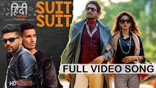 Suit Suit : Guru Randhawa (official music video) | Hindi Medium | Irrfan Khan & Saba Qamar | Arjun