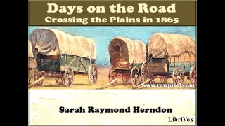 Days on the Road: Crossing the Plains in1865 (FULL AUDIOBOOK)