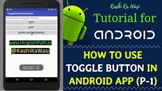Toggle Button in Android | Android Tutorials | Toggle Button Example | part 1