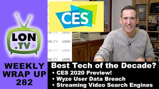 Top Tech Products of the Decade, CES 2020 Preview, Wyze Data Leak and More