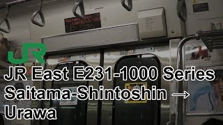 Ueno-Tokyo Line | JR East E231-1000 Series - S15 - Saitama-Shintoshin → Urawa | JR東日本E231系1000番台