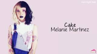 Melanie Martinez - Cake (lyrics)