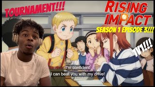 WE’RE GETTING A TOURNAMENT!!! Rising Impact Episode 3 Reaction