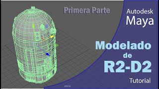 R2-D2 modelado en 3D. Primera parte - Autodesk Maya