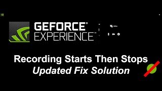 Nvidia GeForce Recorder - Shadowplay - Starting \u0026 Stopping Fix - November 2019 Update