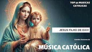 Músicas Católicas Mais Tocadas 2025 - Jesus Filho De Davi , Acalma o meu coração, Move-te em mim