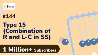 Type 15 (Combination of Resistance and Capacitor-Inductor  in Steady State) | Transient Analysis