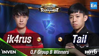 [HIT 2016] Quarter Final Group B Winers ik4rus vs Tail (HearthStone)_160708