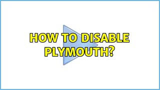Ubuntu: How to disable Plymouth?