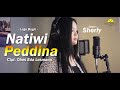 NATIWI PEDDINA - CIPT. OBES EDA LESMANA (COVER) SHERLY