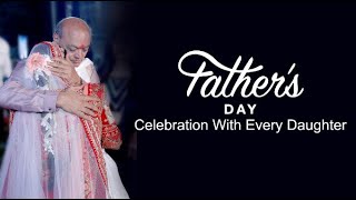 father's day 2023 - MAHESH SAVANI_Celebration with every Daughter