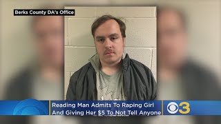 Pennsylvania Man Admits Raping Girl, Giving Her $5 To Keep Quiet About It, DA Says