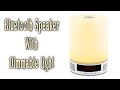 Bluetooth Speaker with Touch Control Lamp ~ Review