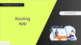 HTTP PUT & DELETE Request - Node Routing App - 43