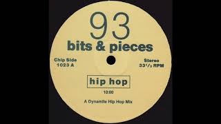 BITS \u0026 PIECES 93 A Dynamite Hip Hop Mix * No Label 1023