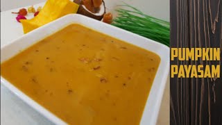 Pumpkin Payasam😋 || Onam special