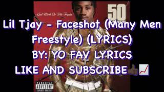 Lil Tjay - Faceshot (Many Men Freestyle) (LYRICS) #liltjay #lyrics #manymen #yofavlyrics #50cent