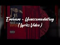 Eminem - UNACCOMMODATING [Lyrics]