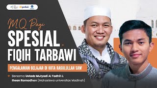 Live Kajian MQ Pagi -  Spesial Fiqih Tarbawi