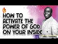 Activating The Power On Your Inside -  P.Daniel Olawande