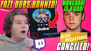 FaZe Dubs Twitch Is BANNED! Is Dubs Is Still On FaZe? BFC Cancelled... Mongraal W Key GOD!