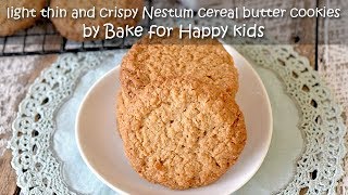 Light Thin and Crispy Nestum Cereal Butter Cookies