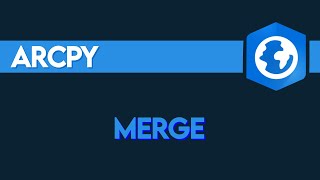 ArcPy | Merge (Data Management) ArcGIS Pro Geoprocessing Tool in Action