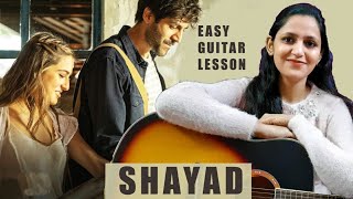 Shayad Guitar Chords | Arijit Singh | Love Aaj Kal | Easy Guitar Lesson | Priya Dhingra