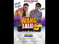 wang lalii by yeye plies ft zetive