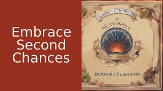 Embracing Second Chances for Personal Growth