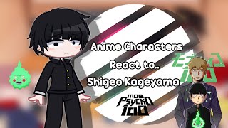 Anime Characters React to Each Other || Shigeo Kageyama || 1/?