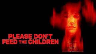Please Don't Feed the Children | Official Trailer | Horror Brains