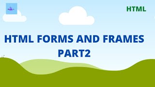 What are forms and frames in html | Part 2