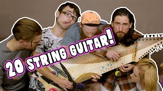 20 String Guitar… 50 Fingers