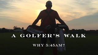 Why Practice Golf at 5:45am - What It Takes to Be Great