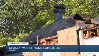 Deadly mobile home explosion in Taylor